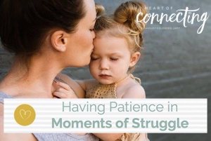 Having Patience in Moments of Struggle