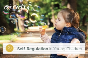 Self-Regulation in Young Children