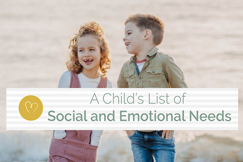 a childs list of social and emotional needs